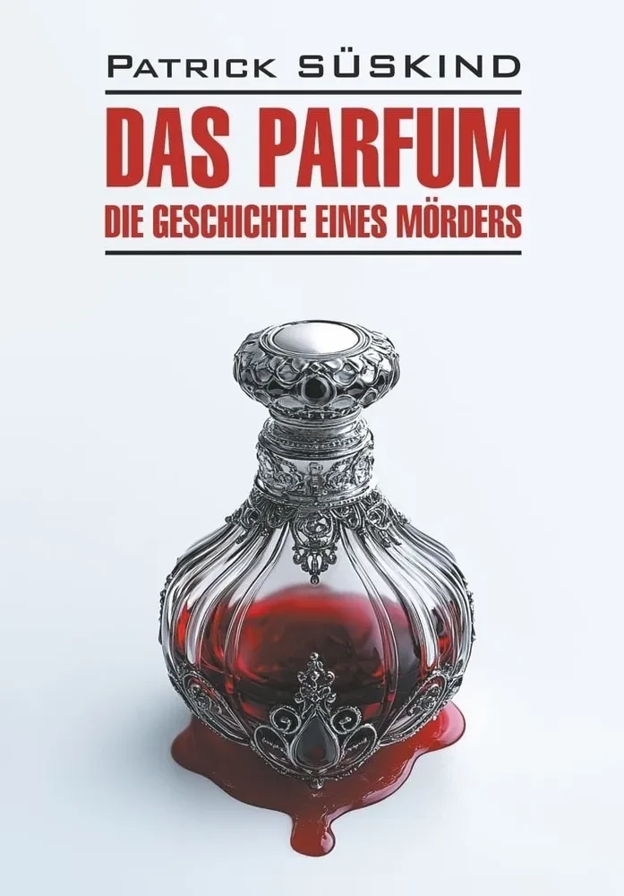 Das Parfum. A book for reading in German